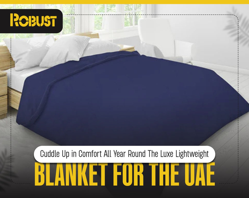 Cuddle Up in Comfort All Year Round The Luxe Lightweight Blanket for the UAE