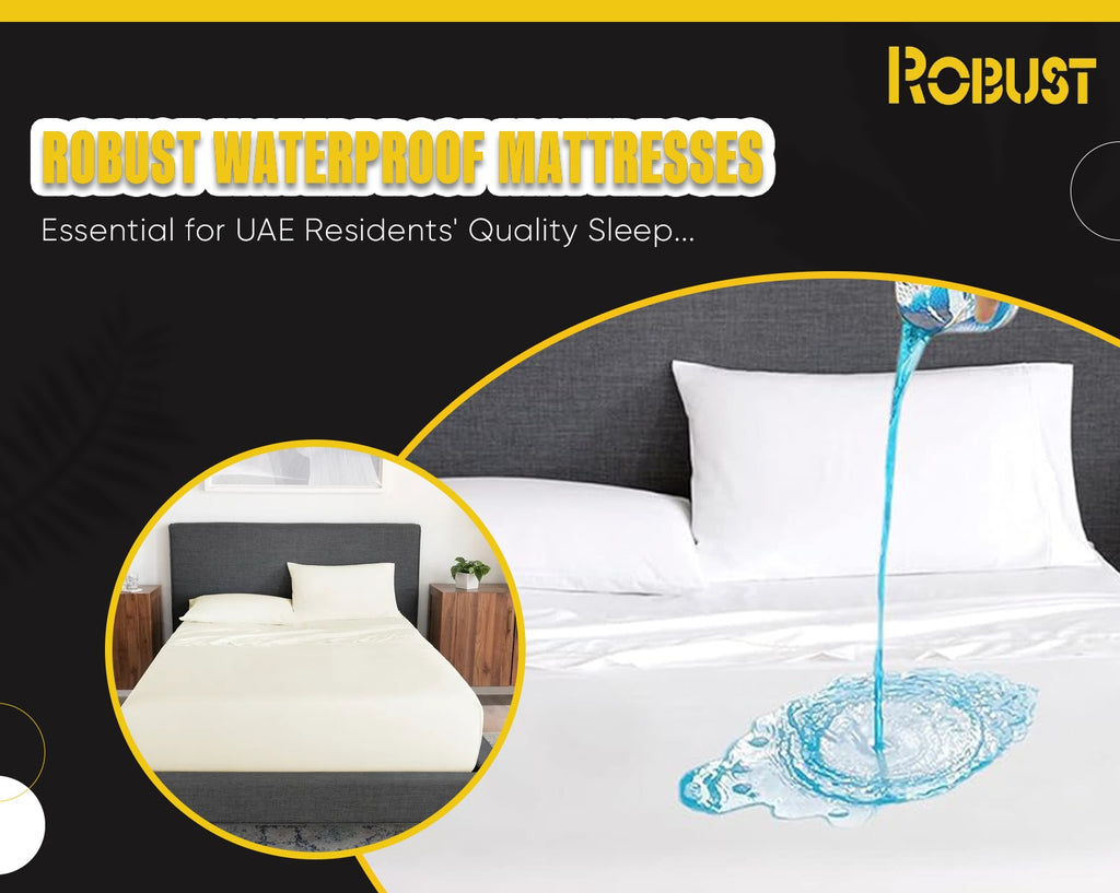 Robust Waterproof Mattresses: Essential for UAE Residents Quality Sleep